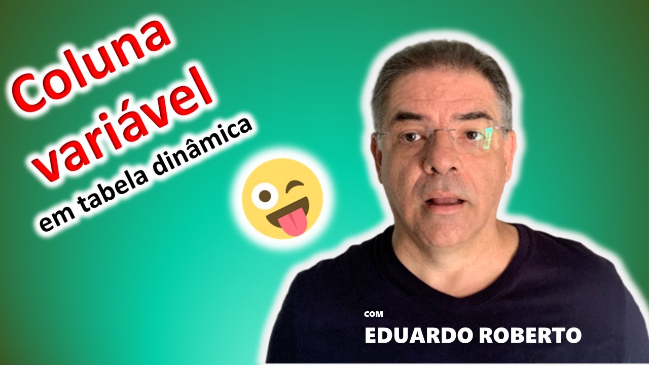 Como criar uma tabela dinâmica com coluna variável e variação de um ano para o outro!