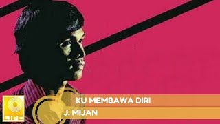 Download lagu J. Mizan - Ku Membawa Diri mp3