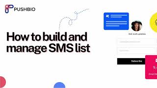 How to Build and Manage an SMS List on Pushbio