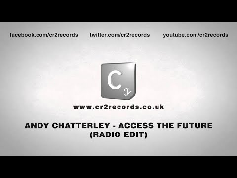 Andy Chatterley - Access The Future (Radio Edit)