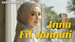 Download lagu INNA FIL JANNATI - Kayla Zahra mp3