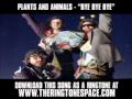 PLANTS AND ANIMALS - "BYE BYE BYE" [ New ...