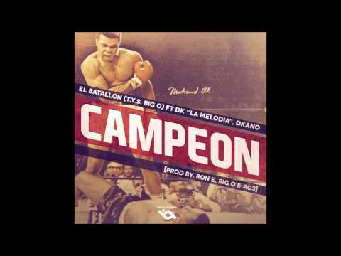 El Batallon  ft. Dkano, Dk La Melodia - Campeon | Audio Oficial