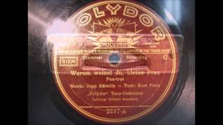 Erhard Bauschke -  Warum weinst du, kleine Frau