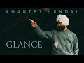 Amantej Hundal Glance Nothing Like US Official Audio