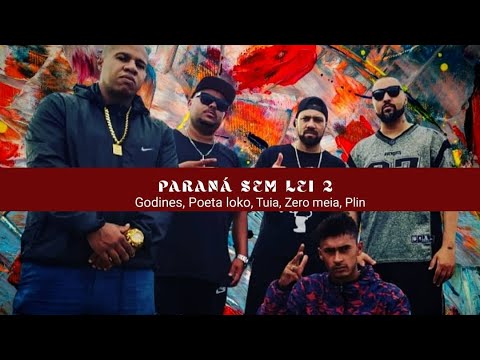 Paraná Sem Lei 2 - Atitude Consciente - Poeta Loko - Tuia - Zero Meia - Plin (Prud Tambor dos Beats)
