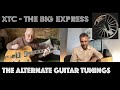XTC The Big Express - The Alternate Guitar Tunings [Part 3]