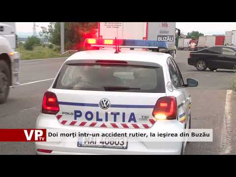 Doi morţi într-un accident rutier, la ieşirea din Buzău