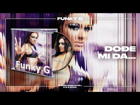 Funky G - Dođe mi da… (Official Audio)