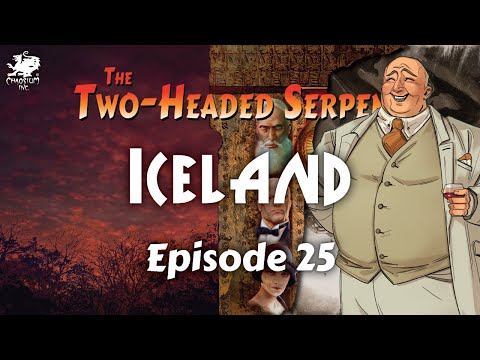 Episode 25 - Iceland | The Two-Headed Serpent