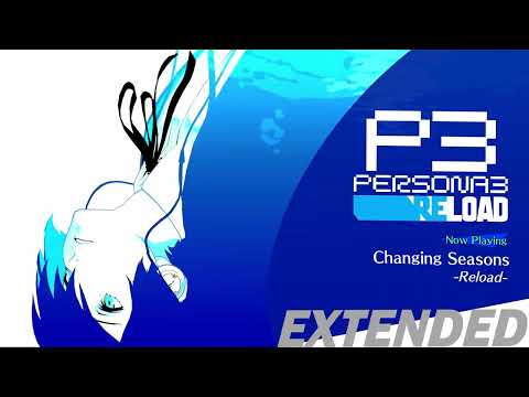 Changing Seasons -Reload- | Persona 3 Reload OST [Extended]