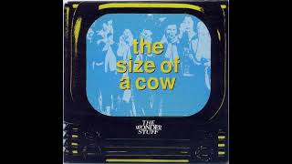 The Wonder Stuff - The Size Of A Cow
