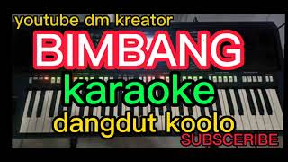 Download lagu BIMBANG (KARAOKE) dangdut koplo nada rendah mp3 Download lagu BIMBANG (KARAOKE) dangdut koplo nada rendah mp3