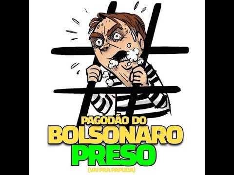 Pagodão do BOLSONARO - Viral Tiktok - VAI PRA PAPUDA -  BOLSONARO PRESO 