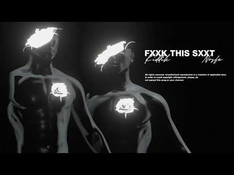 Kiddik feat. NOSFE - "Fxxk this sxxt" (Audio)
