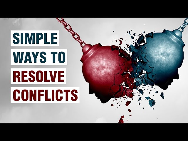 Resolving Tensions 14 Effective Conflict Resolution Techniques to Improve Relationships ...