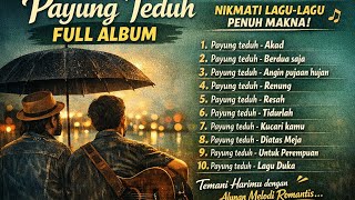 Download lagu PAYUNG TEDUH - AKAD FULL ALBUM ( TANPA IKLAN ) mp3 Download lagu PAYUNG TEDUH - AKAD FULL ALBUM ( TANPA IKLAN ) mp3