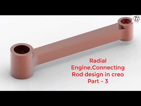 Radial Engine,Connecting Rod design in creo Part - 3