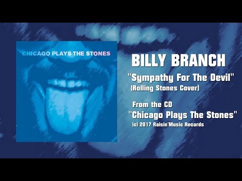 Billy Branch "Sympathy For The Devil" (2017) [Rolling Stones Cover]