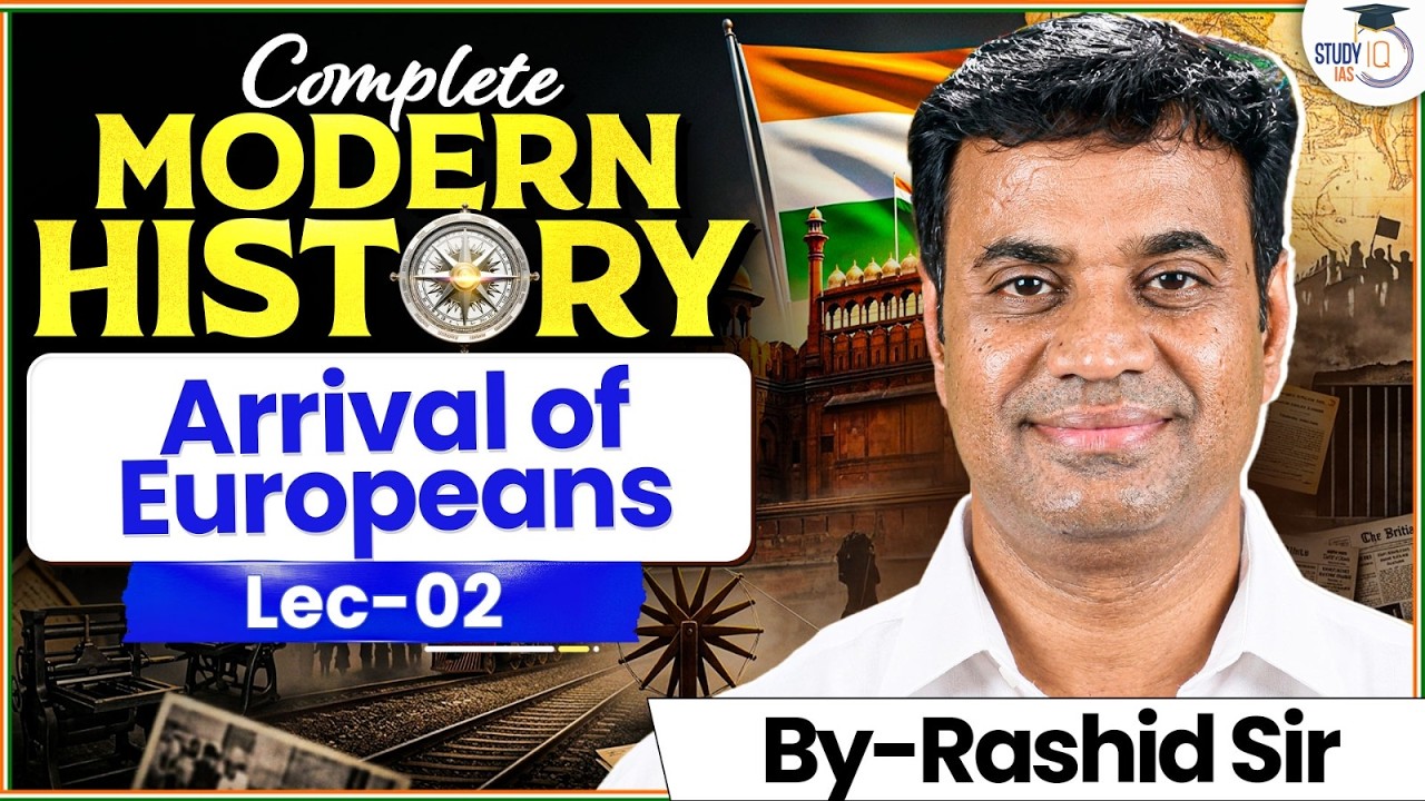 Complete Modern History for UPSC | Arrivals of Europeans | Lec 02 StudyIQ IAS
