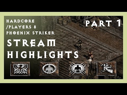 Diablo 2 HARDCORE /players8 Phoenix Striker - Stream Highlights - Norm & Nm