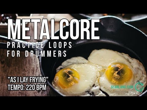 Metalcore - Drumless Track For Drummers - "As I Lay Frying"