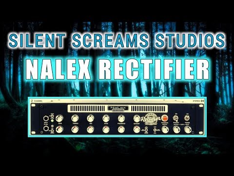 Nalex Rectifier VST Plugin, VST Plugin Walkthrough, Silent Screams Studios