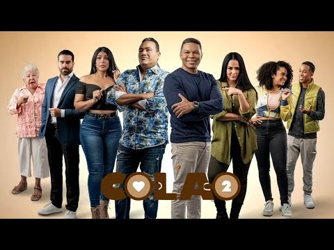Colao 2 Película dominicana Manny Pérez, Nashla Bogaert, Raymond Pozo, Miguel Céspedes