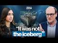 Titanic Historian Spent 6 Years Proving We Got It All Wrong