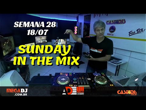 18/07 - SUNDAY IN THE MIX - ADELINO MEGA - SEMANA 28 (XDJ-XZ)