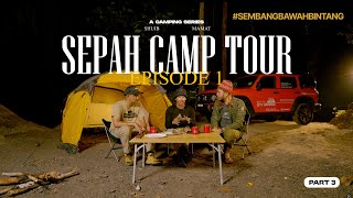 Download lagu Sepah Camp Tour [EP1 PART 3] “Sembang Bawah Bintang bersama Tuan Hutan'' mp3