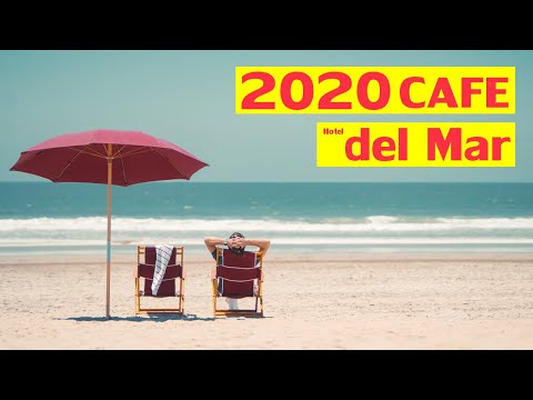 Chillout CAFE - Hotel del Mar 2020 Lounge music - Chill out & Relax