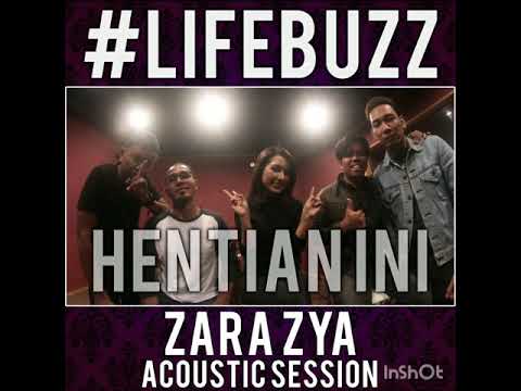 Zara Zya - Hentian Ini (Acoustic Session)