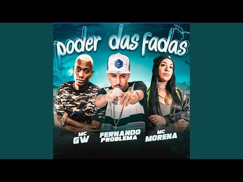 Poder das Fadas (feat. Mc Morena & MC GW)