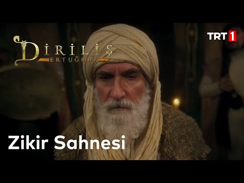 Diriliş Ertuğrul Zikir Sahnesi