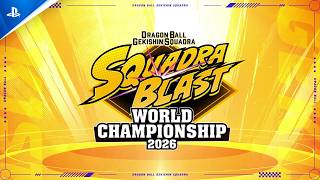 Dragon Ball Gekishin Squadra: Squadra Blast World Championship 2026 – Official Trailer Trailer