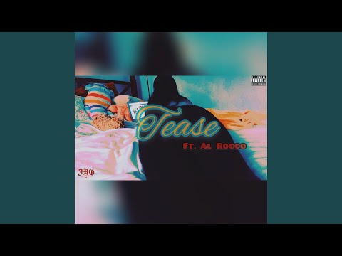 Tease (feat. Al Rocco)