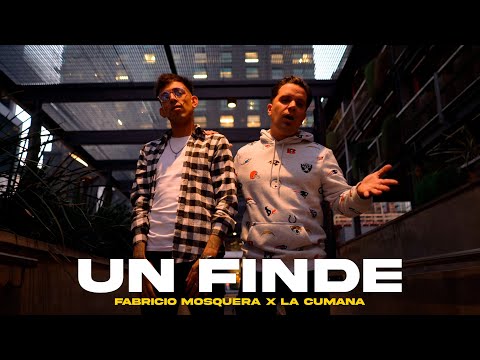 Fabricio Mosquera, La Cumana - Un Finde (Video Oficial)