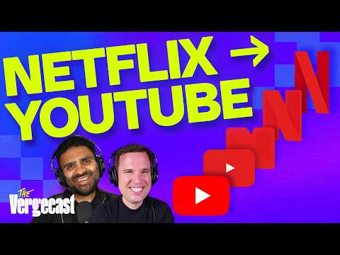 Netflix is turning into YouTube | The Vergecast