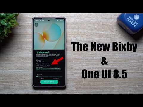 The New & More Powerful Bixby - Plus, The Latest One UI 8.5 Update