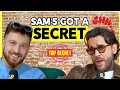 Sam Has Been Hiding Something