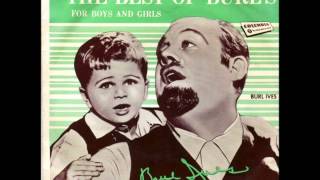 Burl Ives - Go Tell Aunt Rhody