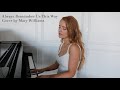 A Star is Born - Always Remember Us This Way by Lady Gaga (Cover by Mary Williams)
