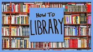 How to Library