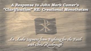 A Response to John Mark Comer's "Clarification" RE: Creational Monotheism