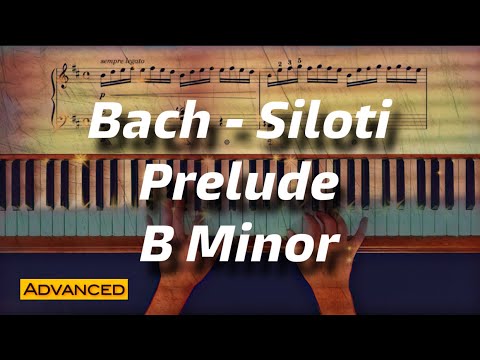 Bach - Siloti: Prelude in B Minor