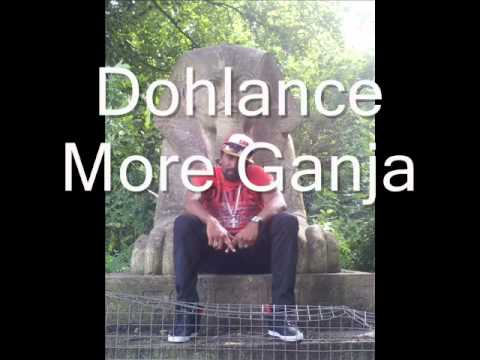 Dohlance more Ganja,Rihanna what's my name remix (September2012)