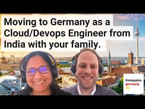 Moving to Germany as a Cloud/Devops Engineer from India with your family.