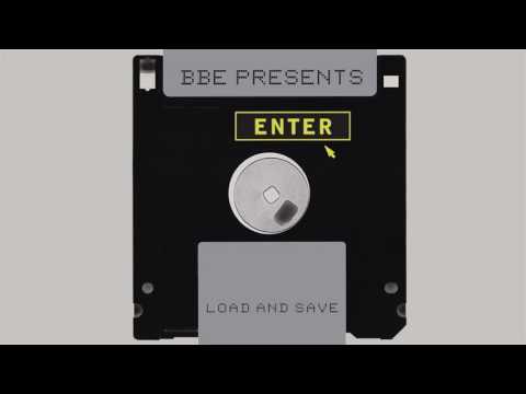 BBE Presents Enter - Load And Save (BBE HD Mix)