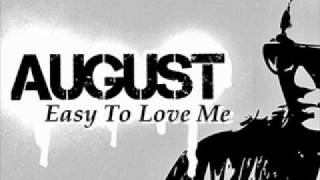 AUGUST - EASY TO LOVE ME (2010)